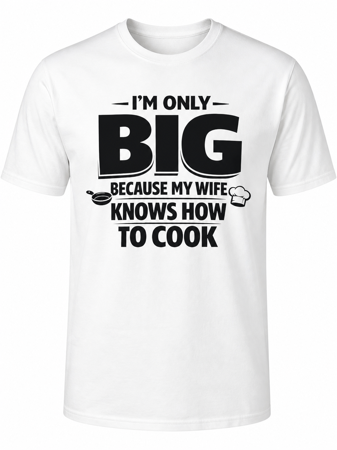 I'm Only Big Shirt